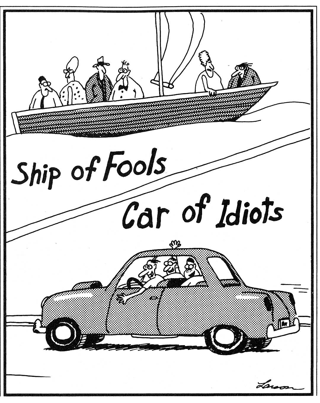 Ship of Fools/Car of Idiots